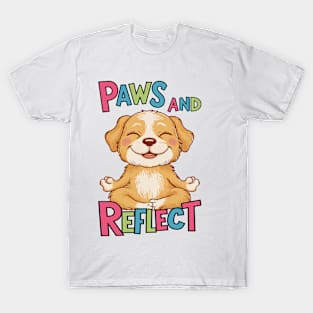 Paws And Reflect Yoga Pose Puppy Design T-Shirt